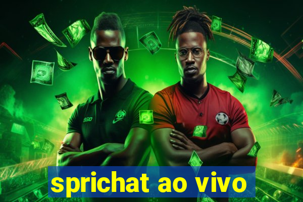 sprichat ao vivo